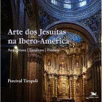 1759821751_Arte-dos-Jesuitas-na-Ibero-America-arquitetura-–-escultura-–-pintura