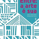 1761480128_Entre-a-arte-e-sua