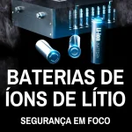 1761553605_Baterias-de-Ions-de-Litio-Seguranca-em-Foco-Guia